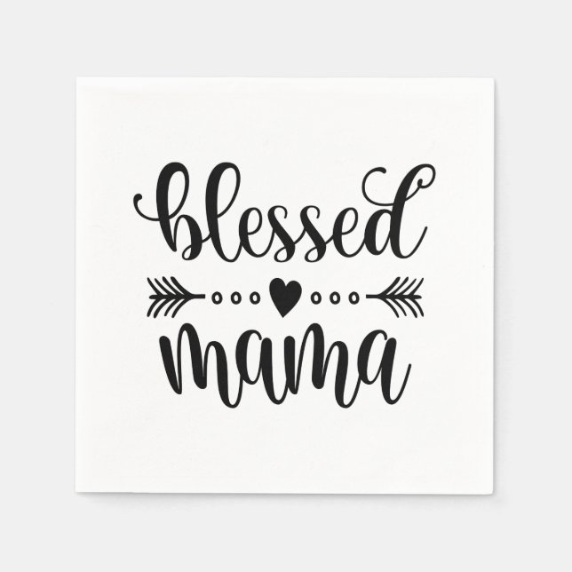 Blessed Mama Mother's Day Quote | Paper Napkin (Front)