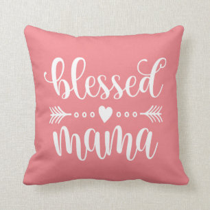 Blessed Mama Mother's Day Quote   Throw Pillow