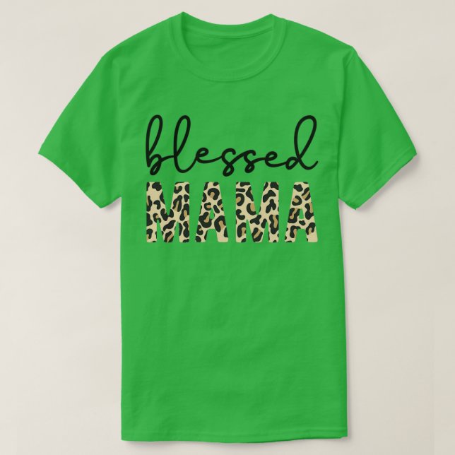 Blessed Mama T-Shirt (Design Front)