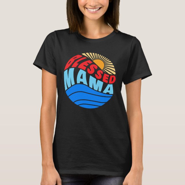 Blessed Mama  T-Shirt (Front)