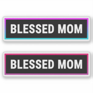 Blessed Mom