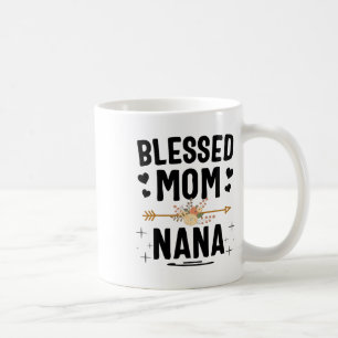 Blessed Mom And Nana Mothers Day Gifts Coffee Mug