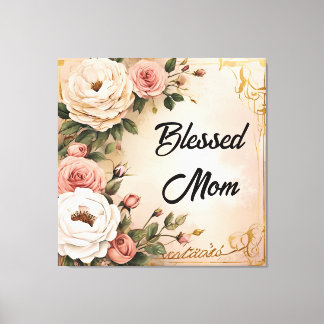 Blessed Mom Canvas Print