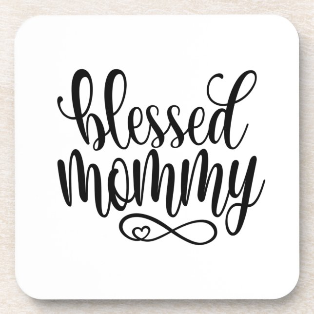 Blessed Mommy Mother's Day Quote | Coaster (Front)