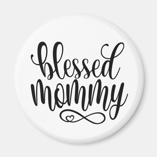 Blessed Mommy Mother's Day Quote | Magnet (Front)