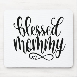 Blessed Mommy Mother's Day Quote Mousepad