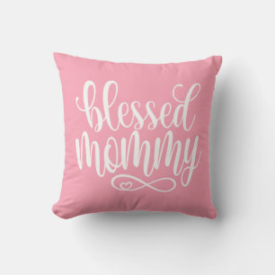 Blessed Mommy Mother's Day Quote Throw Pillow