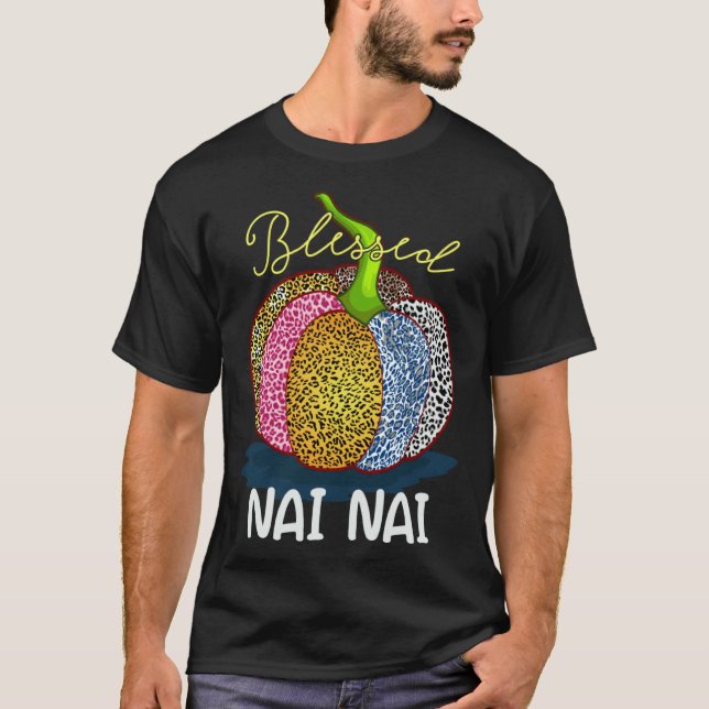 Blessed Nai Nai Pumpkin Leopard Grandma Thanksgivi T-Shirt (Front)