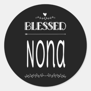 Blessed Nona Grandma Grandmother Classic Round Sticker