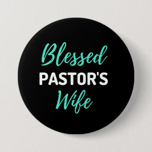 Blessed Pastor's Wife 3 Inch Round Button