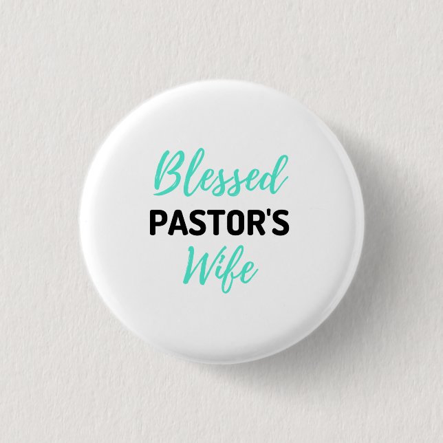 Blessed Pastor's Wife bl 1 Inch Round Button (Front)