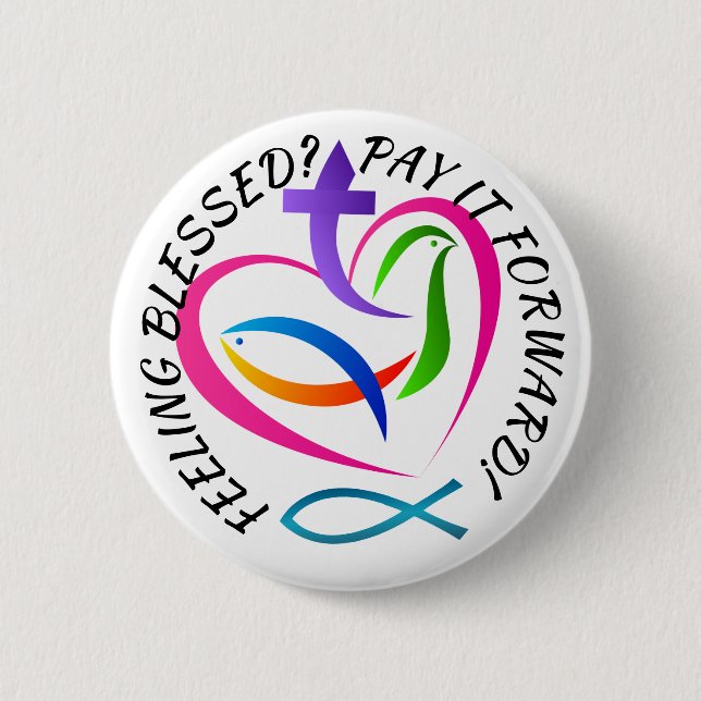 Blessed Pay it Forward Button (Front)