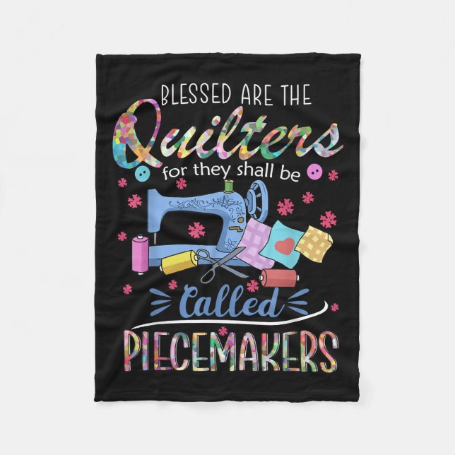 Blessed Quilters Piecemakers Quilting Sewing Gift Fleece Blanket (Front)