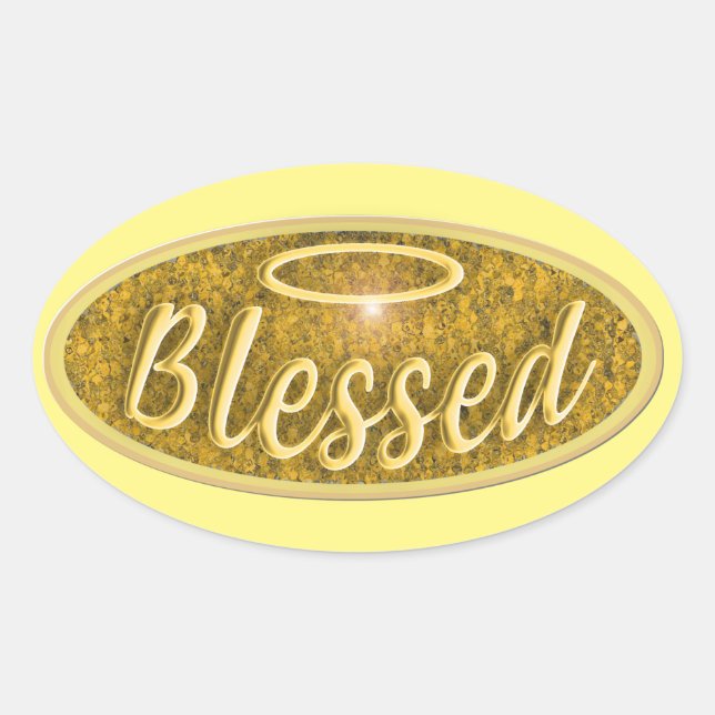Blessed Shiny Nostalgia Halo Slogan Fun Oval Stick Oval Sticker (Front)