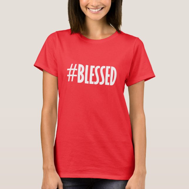Blessed T-Shirt (Front)