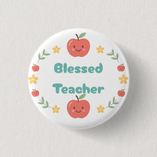 Blessed Teacher 1 Inch Round Button