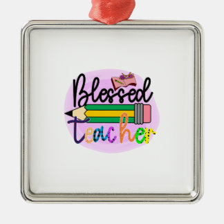 Blessed Teacher Metal Ornament