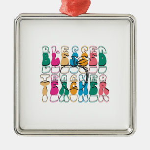 Blessed Teacher Metal Ornament