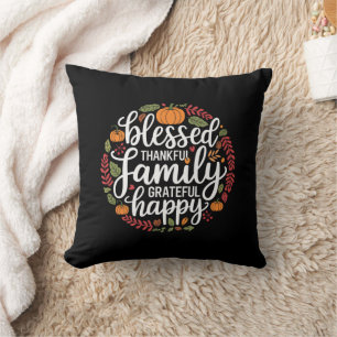 Blessed Thankful Family Thanksgiving Dinner Throw Pillow