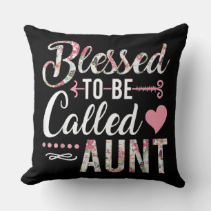 Blessed To Be Called Aunt Floral Women Gift Throw Pillow