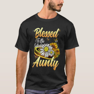 Blessed To Be Called Aunty Daisy Sunflower Aunt Mo T-Shirt