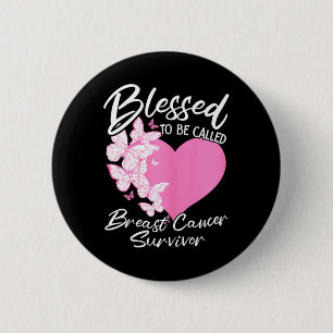 Blessed To Be Called Breast Cancer Survivor Pink B 2 Inch Round Button