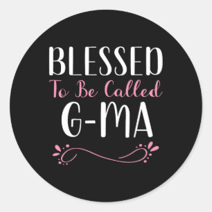 Blessed To Be Called G-ma Cute Cool Gma Classic Round Sticker