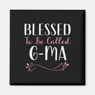Blessed To Be Called G-ma Cute Cool Gma  Magnet