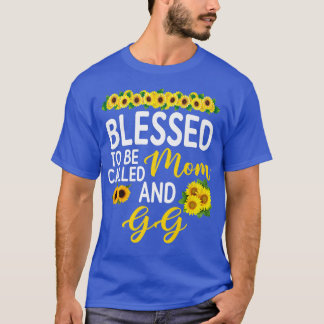 Blessed To Be Called GG Sunflower GG Mothers day P T-Shirt