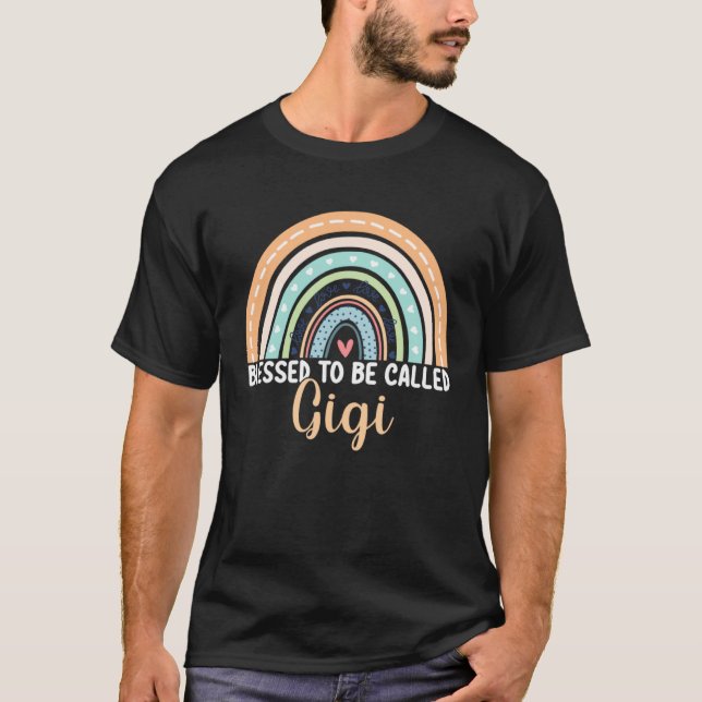 Blessed To Be Called Gigi Rainbow Mother s Day Gig T-Shirt (Front)