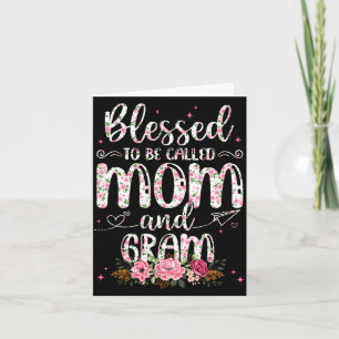 Blessed to Be Called Gram Flower Lovers Mothers Card