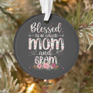 Blessed To Be Called Gram Flower Lovers  Ornament