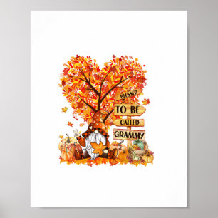 Blessed To Be Called Grammy Gnome Fall Thanksgivin Poster