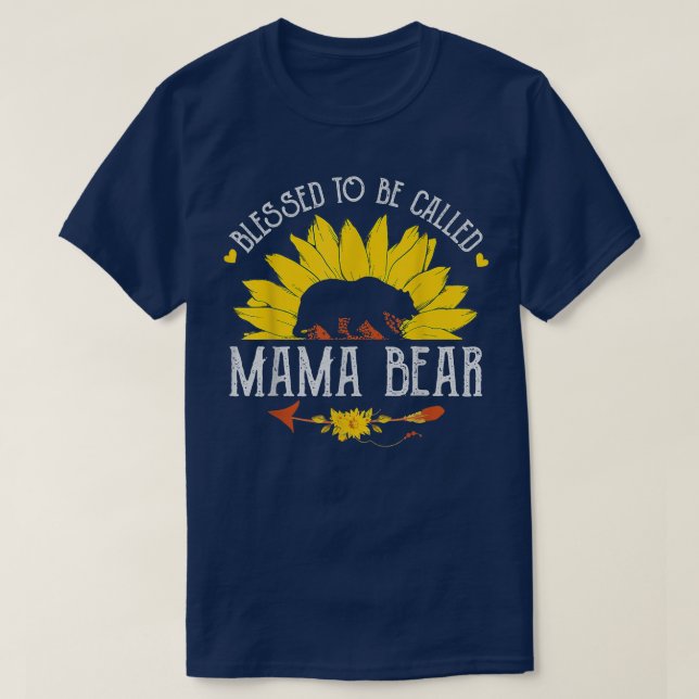 Blessed To Be Called Mama A Bear And Sunflower  T-Shirt (Design Front)