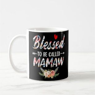 Blessed To Be Called Mamaw  Mamaw Mother's Day  Coffee Mug