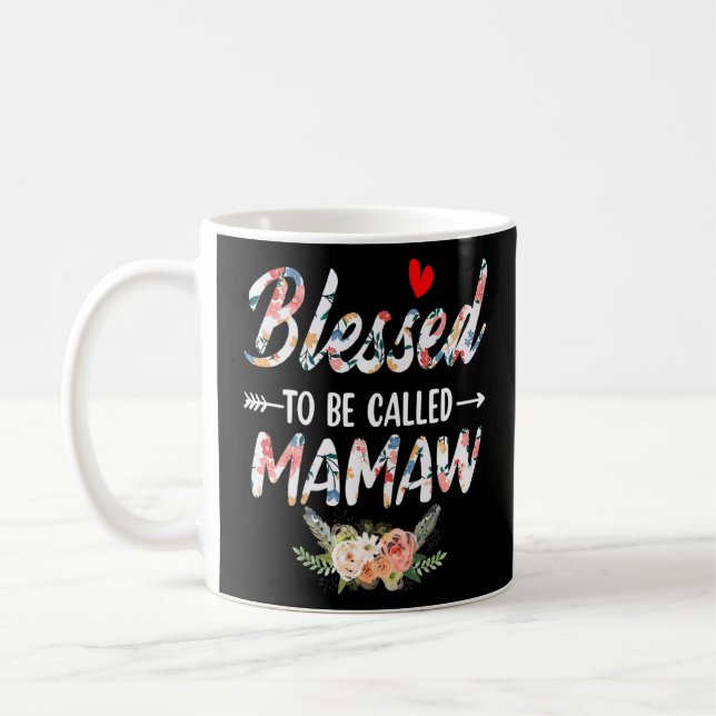 Blessed To Be Called Mamaw  Mamaw Mother's Day  Coffee Mug (Left)