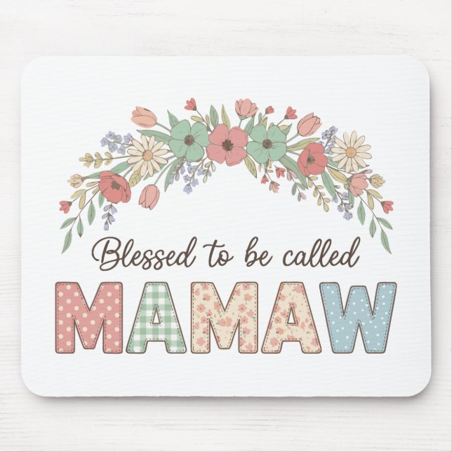 Blessed to be called Mamaw Mouse Pad (Front)