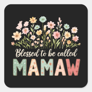 Blessed to be called Mamaw Square Sticker