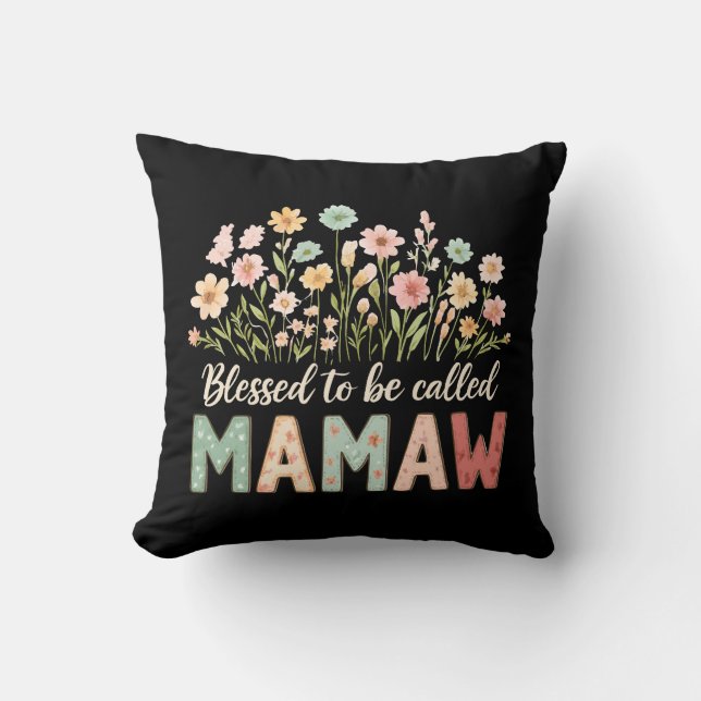Blessed to be called Mamaw Throw Pillow (Front)