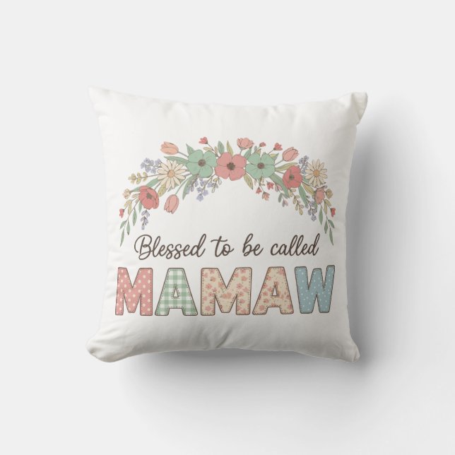 Blessed to be called Mamaw Throw Pillow (Front)