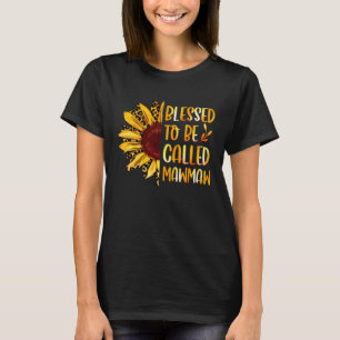Blessed To Be Called Mawmaw Cute Sunflower Mothers T-Shirt