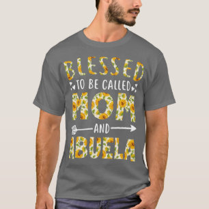 Blessed to Be Called Mom and Abuela Sunflower Chri T-Shirt