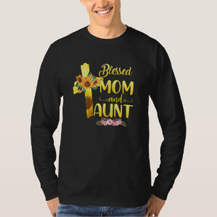 Blessed To Be Called Mom And Aunt Sunflower Mother T-Shirt