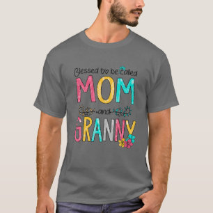 Blessed To Be Called Mom And Granny Mother's Day 2 T-Shirt
