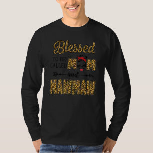 Blessed To Be Called Mom And Mawmaw Leopard Mother T-Shirt