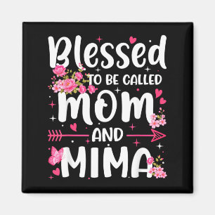 Blessed to Be Called Mom and Mima Floral Women Magnet