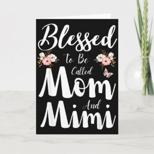 Blessed to be called mom and mimi floral cute card