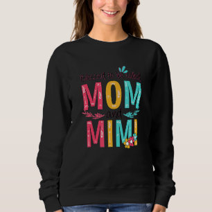 Blessed To Be Called Mom And Mimi Floral Grandma M Sweatshirt