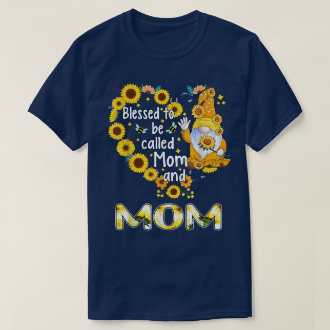 Blessed To Be Called Mom and Mom Fall Gnome Sunflo T-Shirt (Design Front)