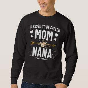 Blessed To Be Called Mom And Nana Flowers Graphic  Sweatshirt
